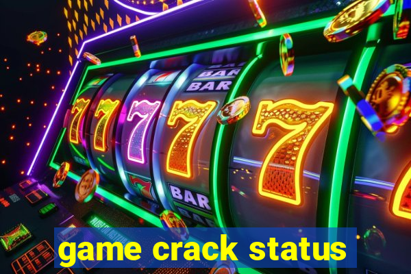 game crack status